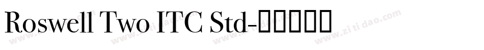 Roswell Two ITC Std字体转换